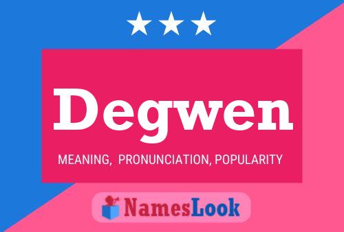 Degwen Name Poster