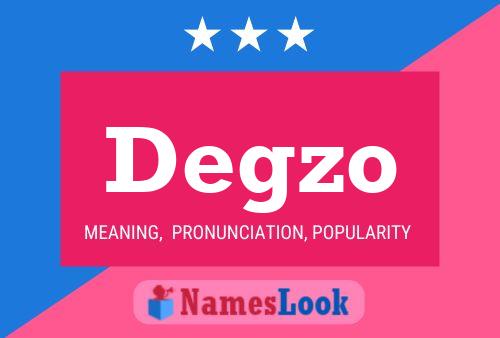 Degzo Name Poster