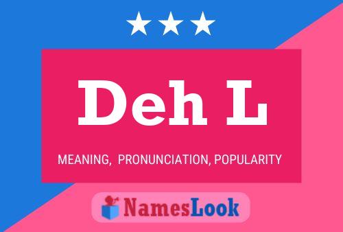 Deh L Name Poster