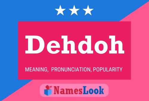 Dehdoh Name Poster