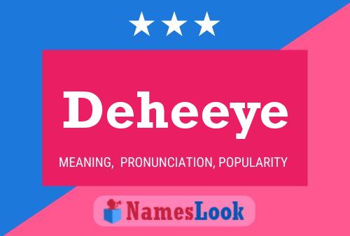 Deheeye Name Poster