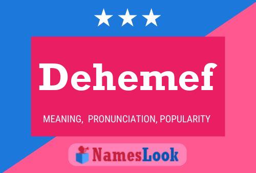 Dehemef Name Poster