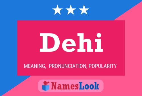 Dehi Name Poster