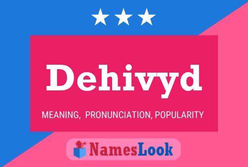 Dehivyd Name Poster