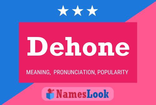 Dehone Name Poster