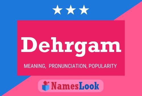 Dehrgam Name Poster