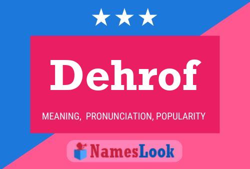 Dehrof Name Poster