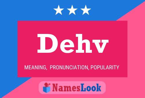 Dehv Name Poster