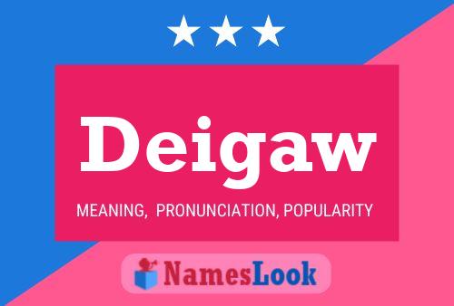 Deigaw Name Poster