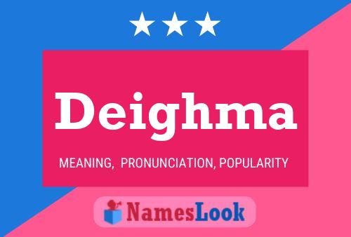 Deighma Name Poster