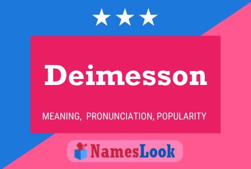 Deimesson Name Poster