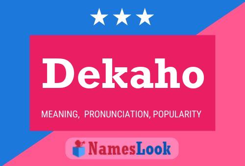 Dekaho Name Poster