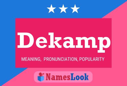 Dekamp Name Poster