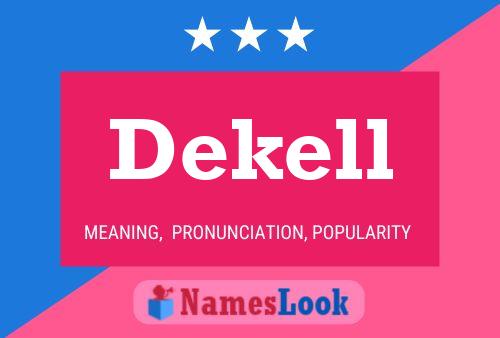 Dekell Name Poster