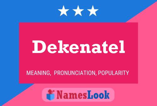 Dekenatel Name Poster