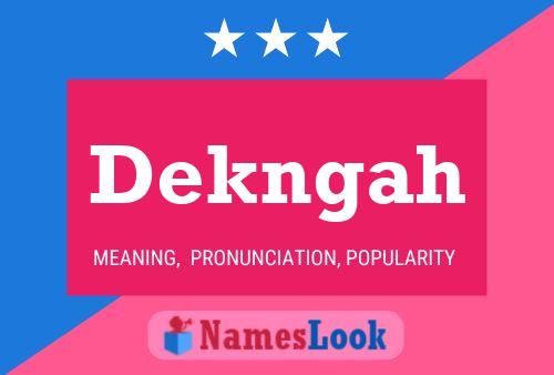 Dekngah Name Poster