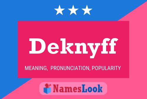 Deknyff Name Poster