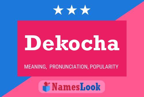 Dekocha Name Poster