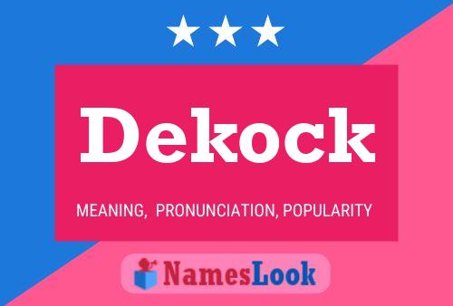 Dekock Name Poster