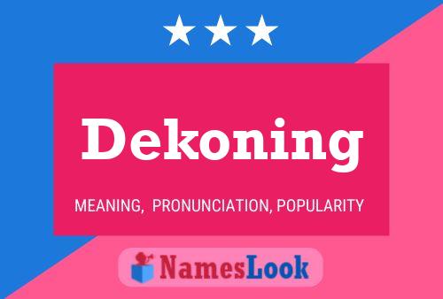 Dekoning Name Poster