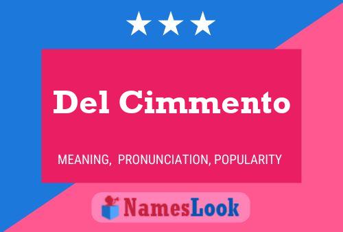 Del Cimmento Name Poster