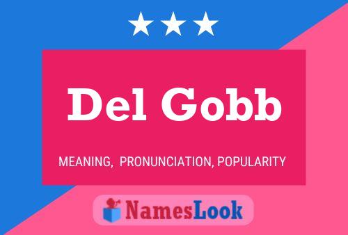 Del Gobb Name Poster