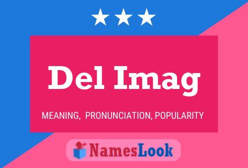 Del Imag Name Poster