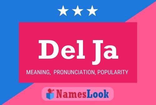 Del Ja Name Poster