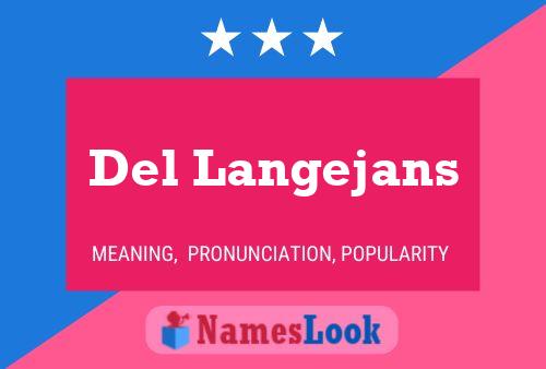 Del Langejans Name Poster