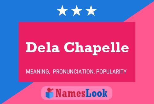 Dela Chapelle Name Poster