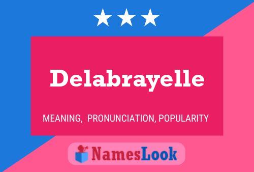 Delabrayelle Name Poster