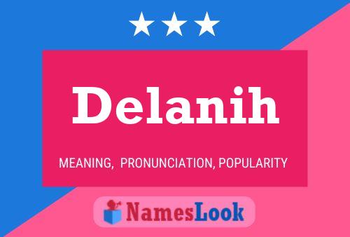 Delanih Name Poster