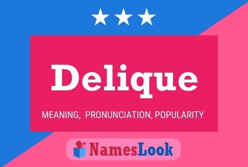 Delique Name Poster