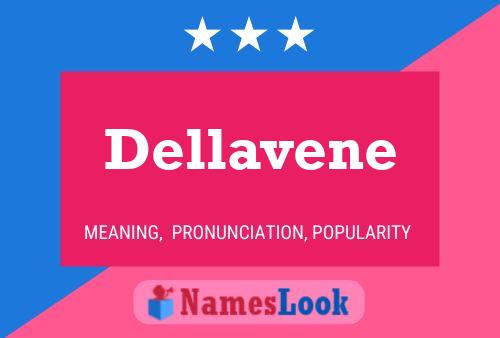 Dellavene Name Poster