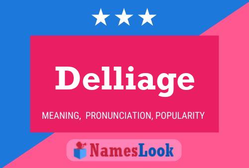 Delliage Name Poster