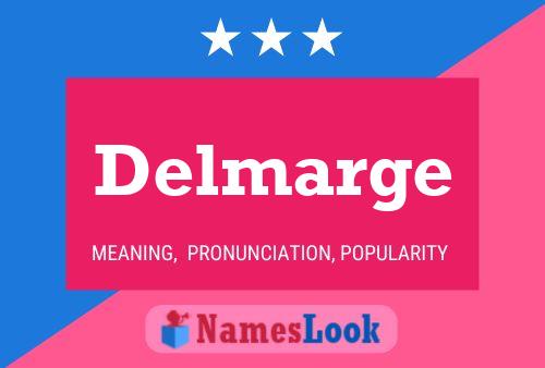 Delmarge Name Poster