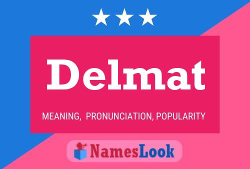 Delmat Name Poster