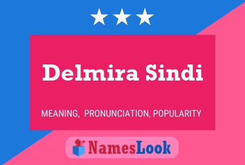 Delmira Sindi Name Poster