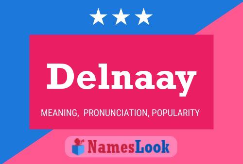 Delnaay Name Poster