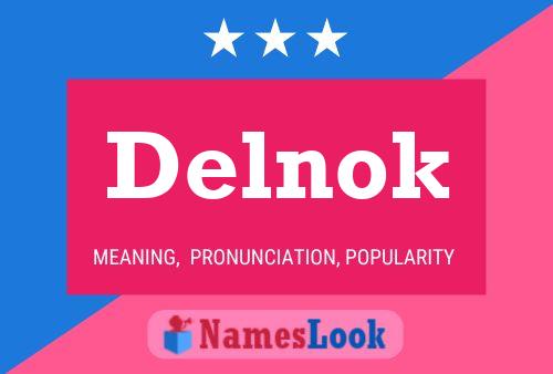 Delnok Name Poster