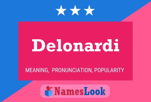 Delonardi Name Poster