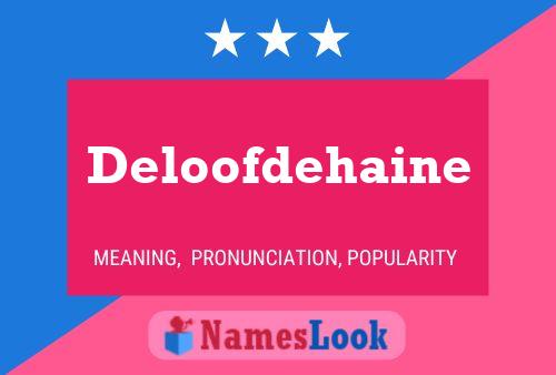 Deloofdehaine Name Poster