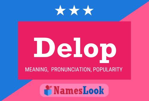 Delop Name Poster