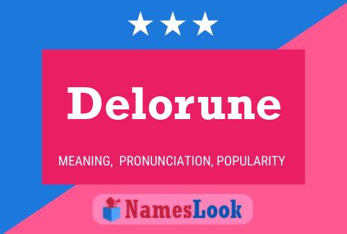 Delorune Name Poster