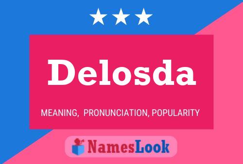 Delosda Name Poster