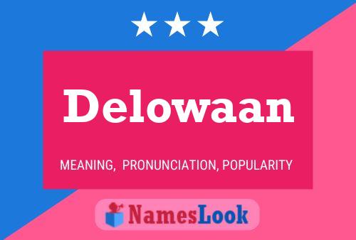 Delowaan Name Poster