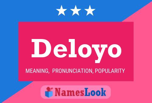 Deloyo Name Poster