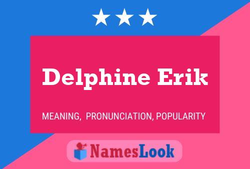 Delphine Erik Name Poster