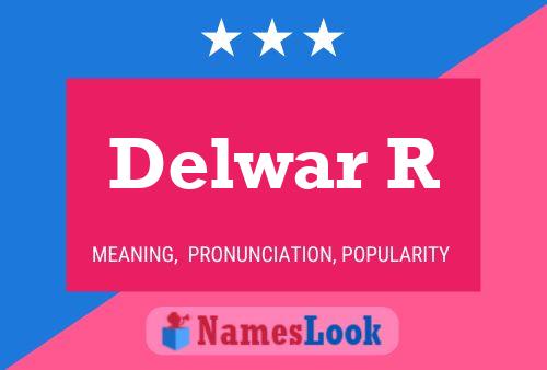 Delwar R Name Poster