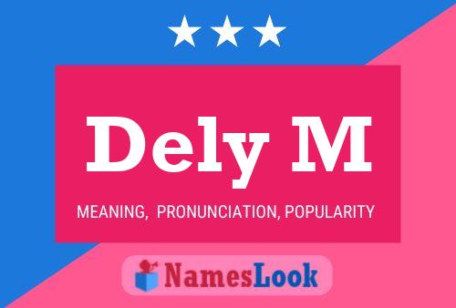 Dely M Name Poster